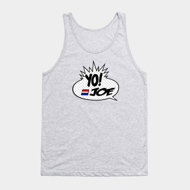 Yo Joe Raps! Tank Top by sinistergrynn